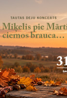 Tautas deju koncerts “Kā Miķelis pie Mārtiņa ciemos brauca…” attēls