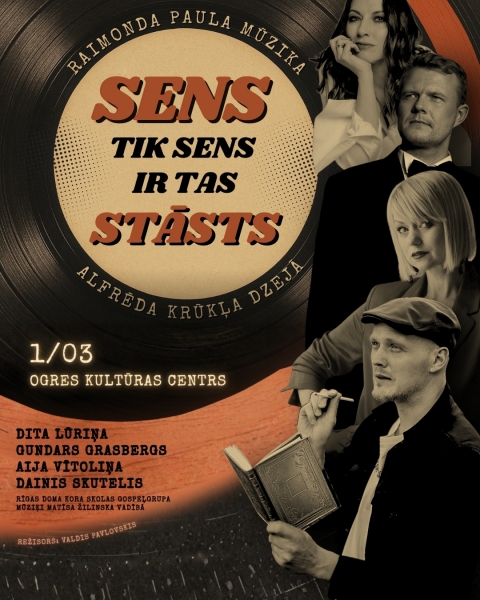 SENS TIK SENS IR TAS STĀSTS / Raimonda Paula mūzika Alfrēda Krūkļa dzejā attēls